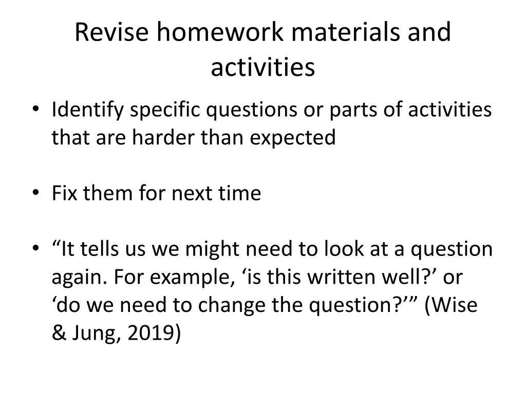 revise homework materials and activities