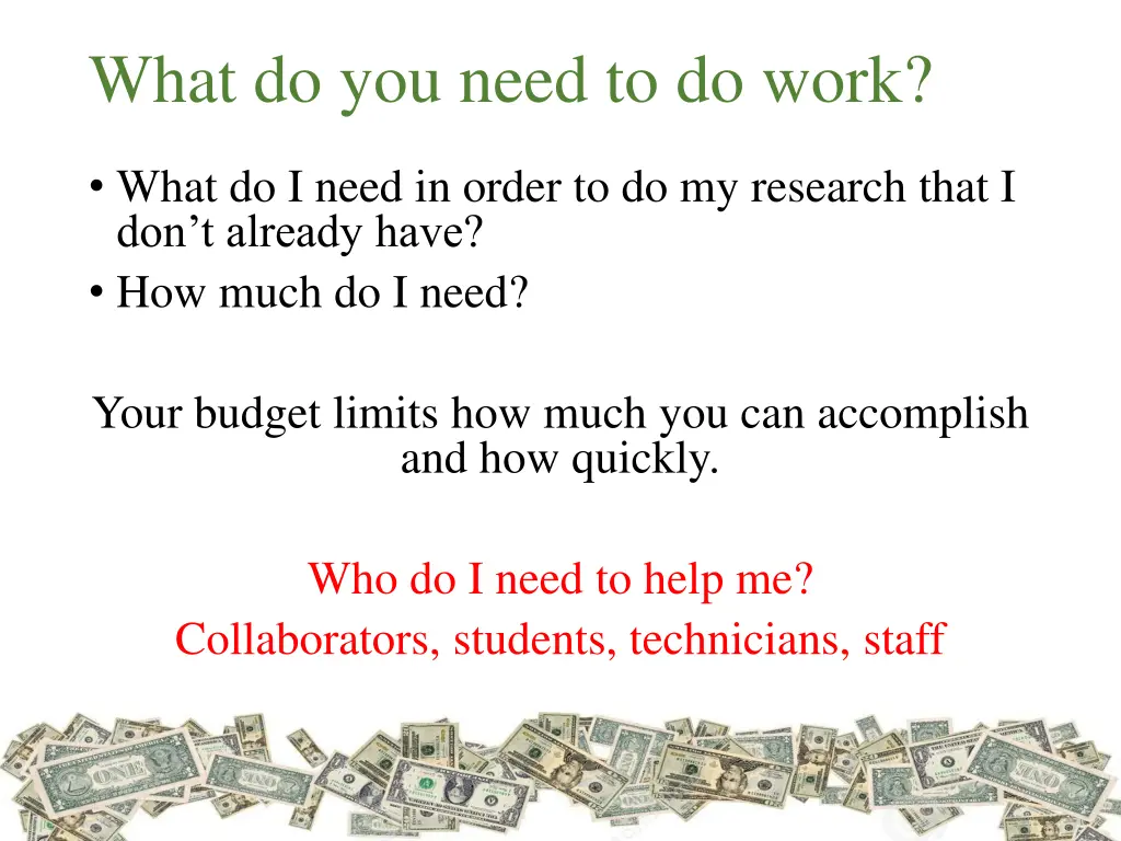 what do you need to do work