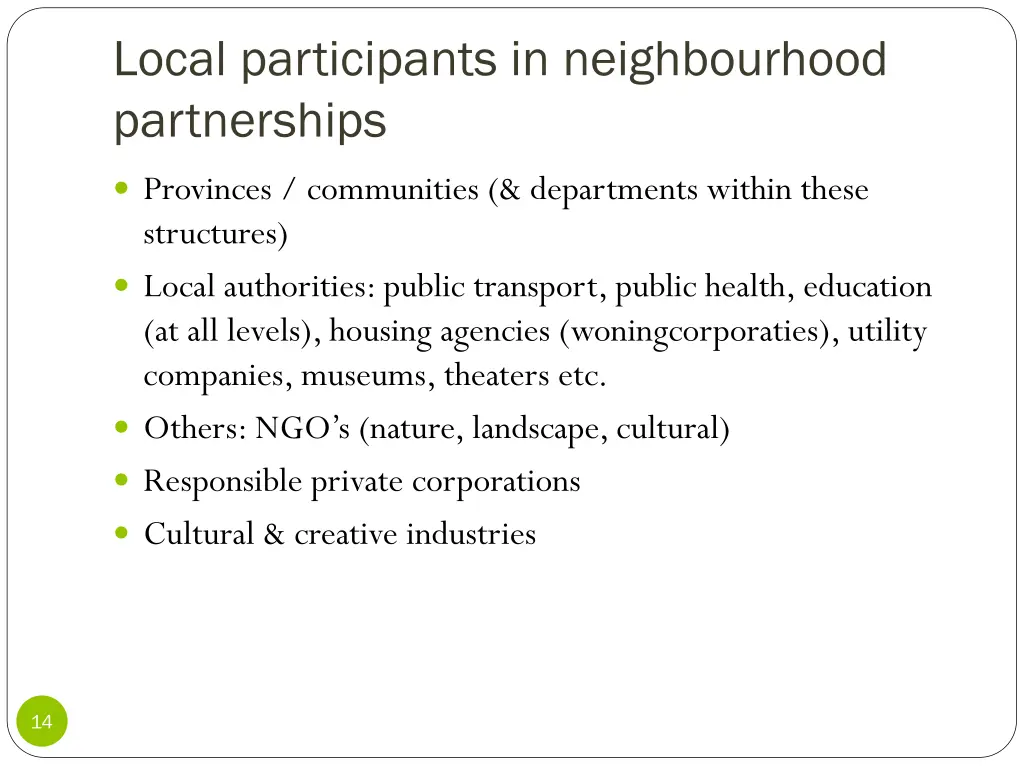local participants in neighbourhood partnerships