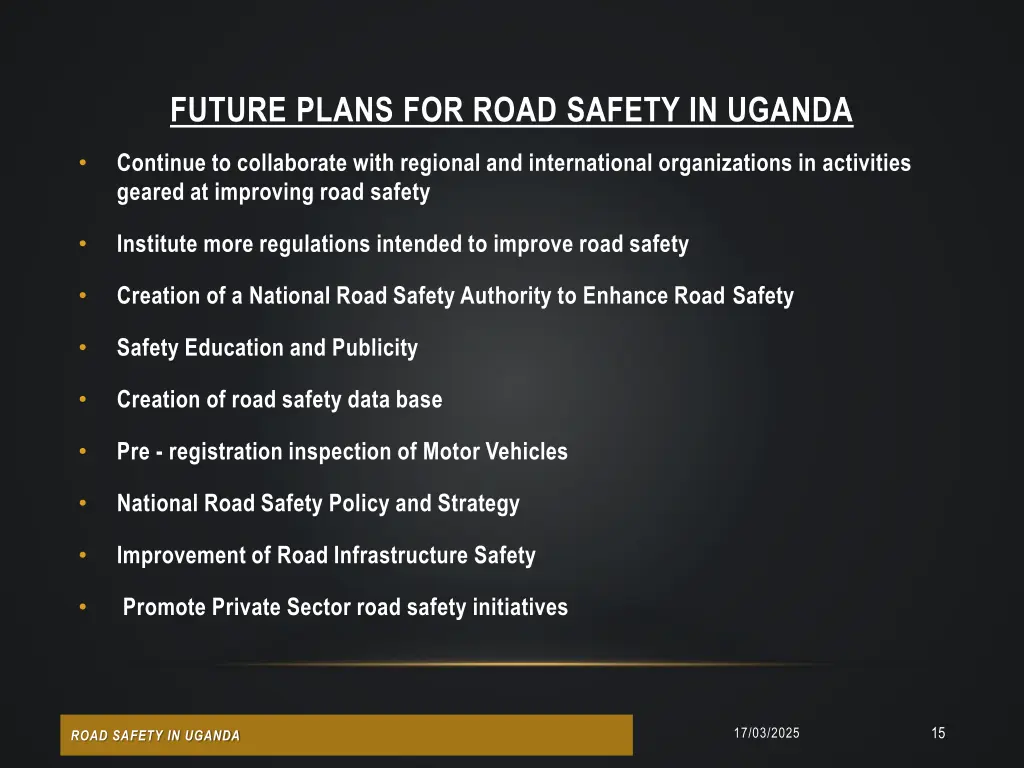 future plans for road safety in uganda