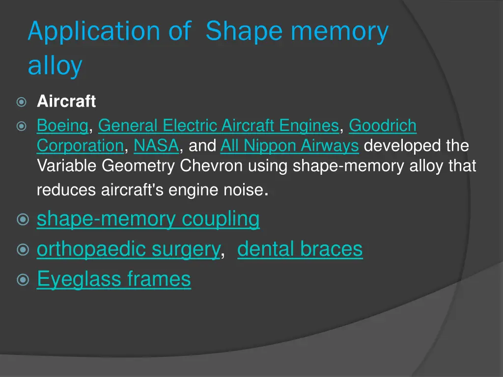 application of shape memory alloy