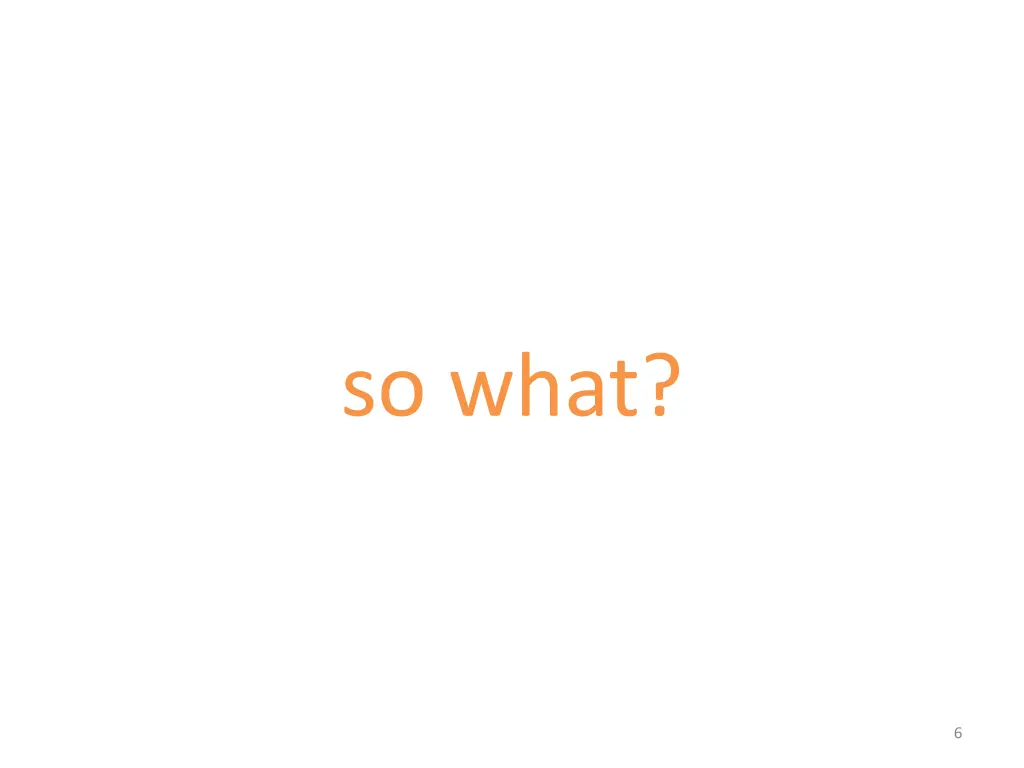 so what