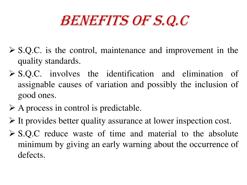 benefits of s q c