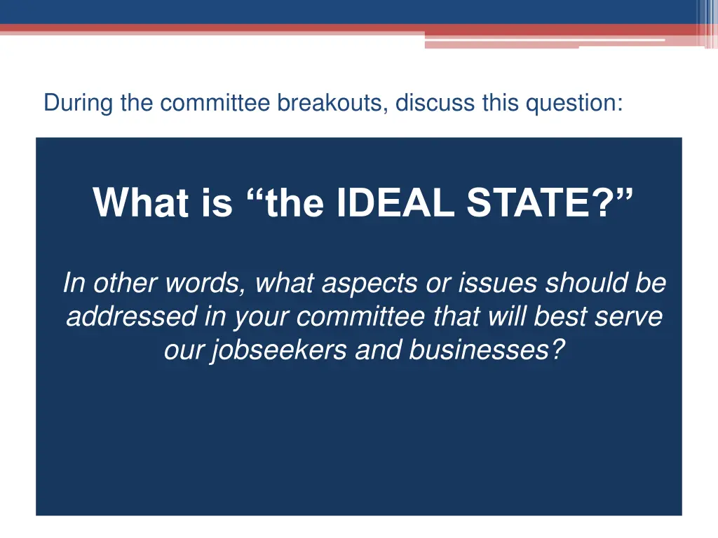 during the committee breakouts discuss this
