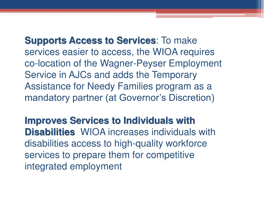 supports access to services to make services