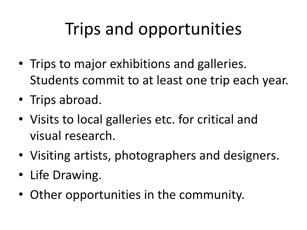 trips and opportunities
