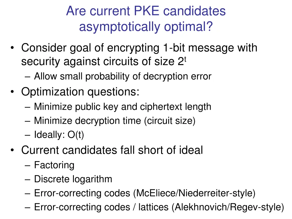 are current pke candidates asymptotically optimal
