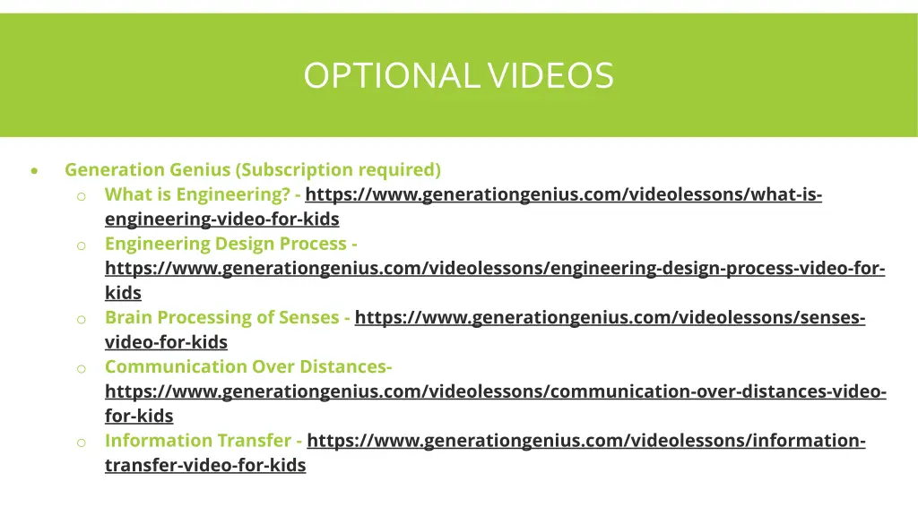 optional videos