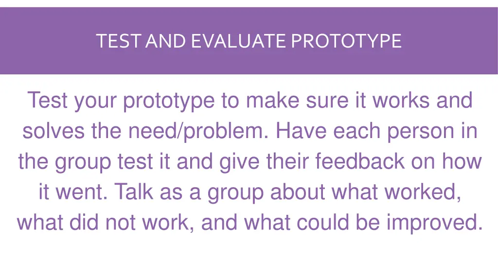 test and evaluate prototype