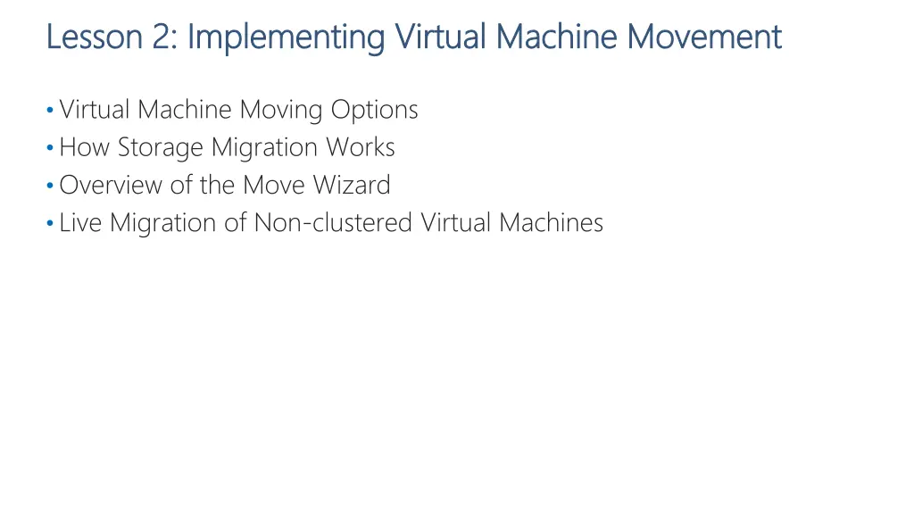 lesson 2 implementing virtual machine movement