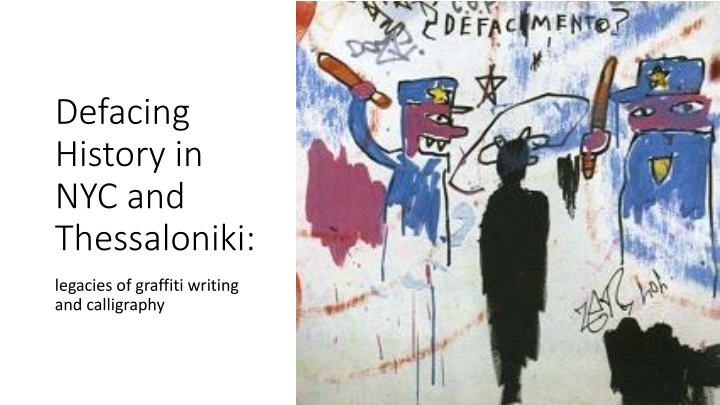 defacing history in nyc and thessaloniki