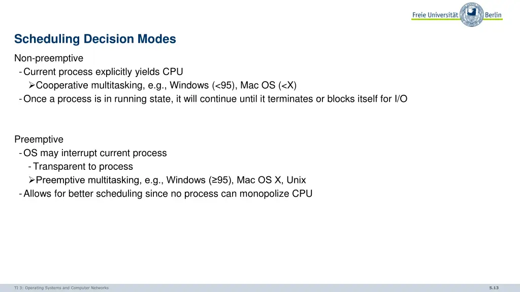 scheduling decision modes