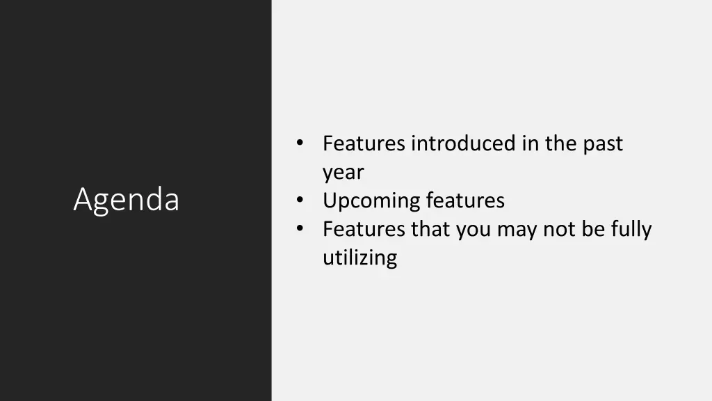 features introduced in the past year upcoming