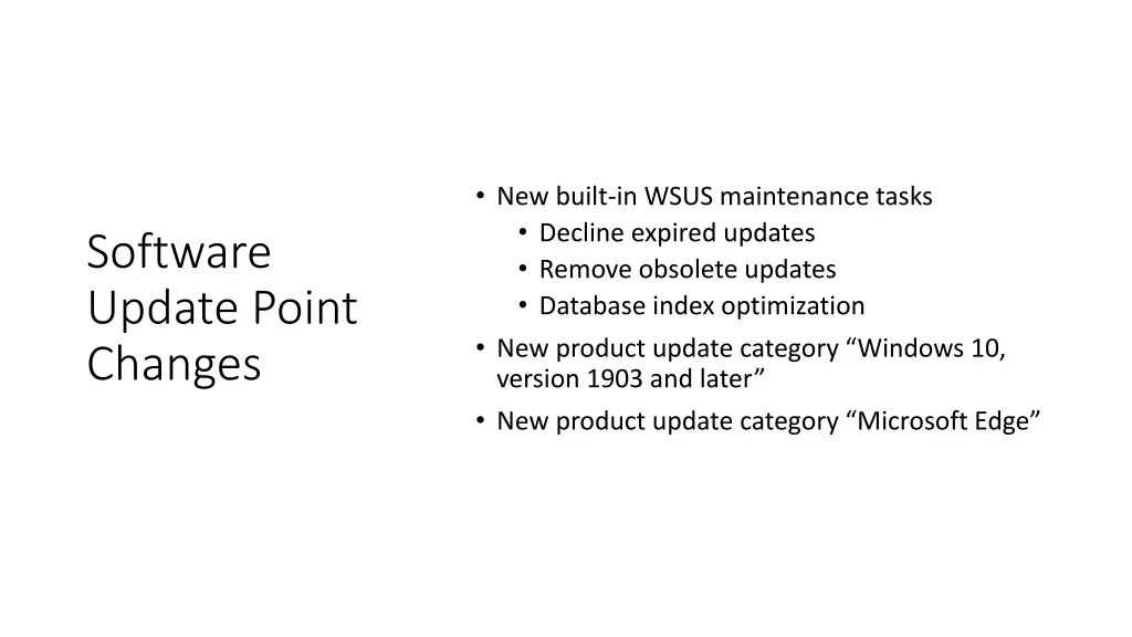 new built in wsus maintenance tasks decline