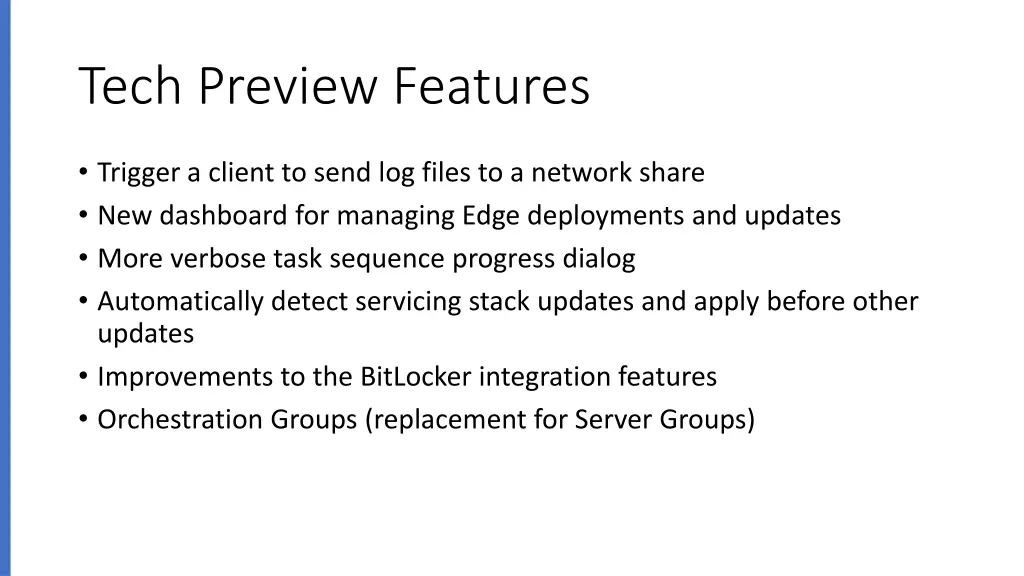 tech preview features