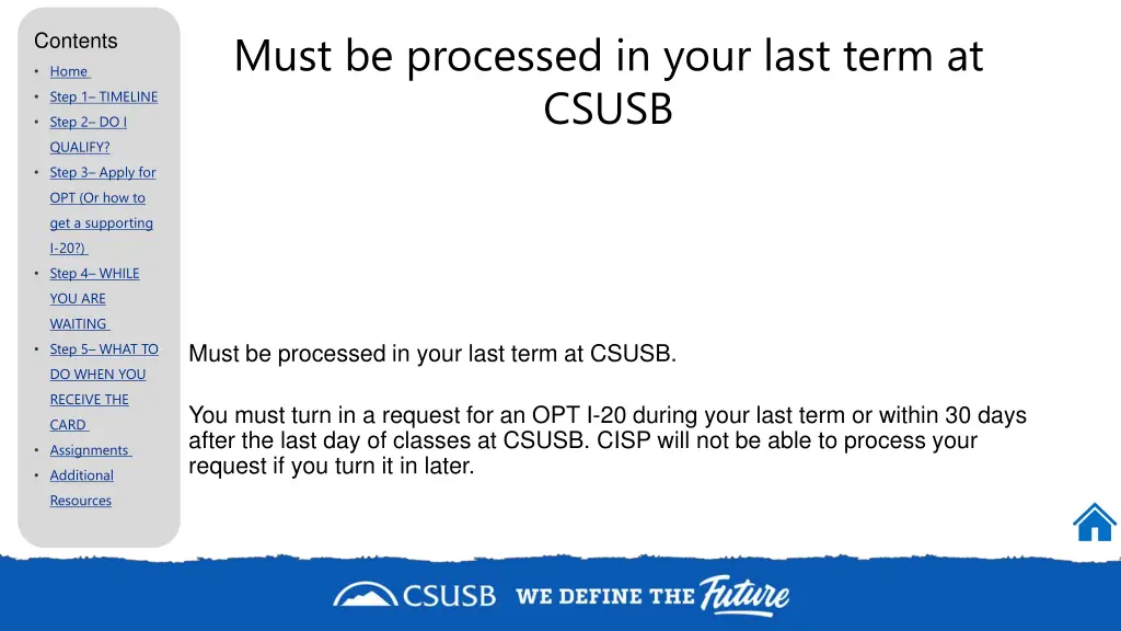 must be processed in your last term at csusb
