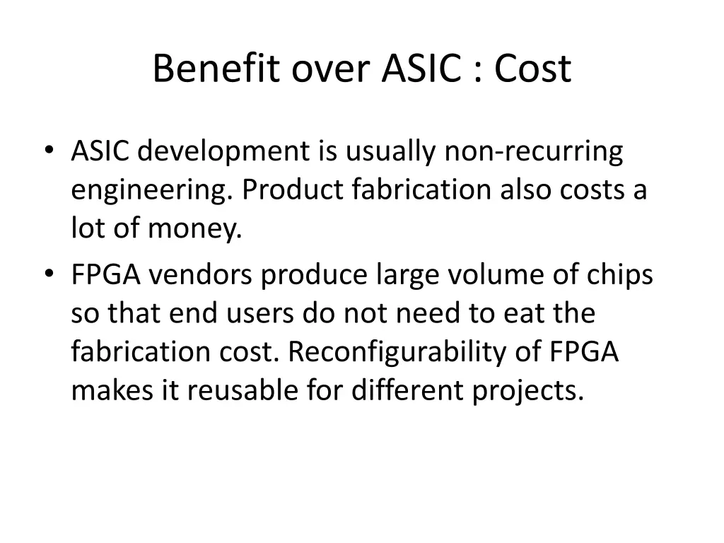 benefit over asic cost