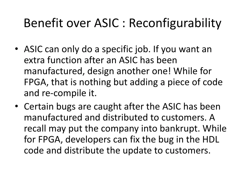 benefit over asic reconfigurability