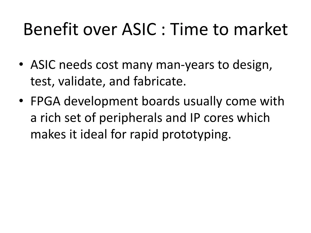benefit over asic time to market