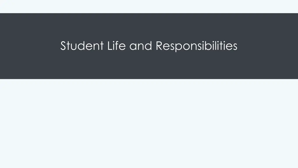 student life and responsibilities
