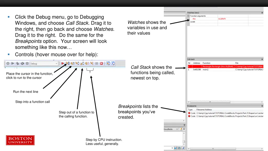 click the debug menu go to debugging windows
