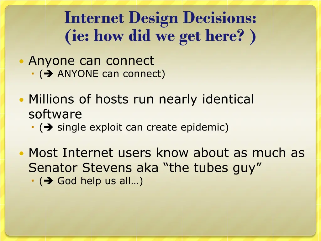 internet design decisions ie how did we get here 1