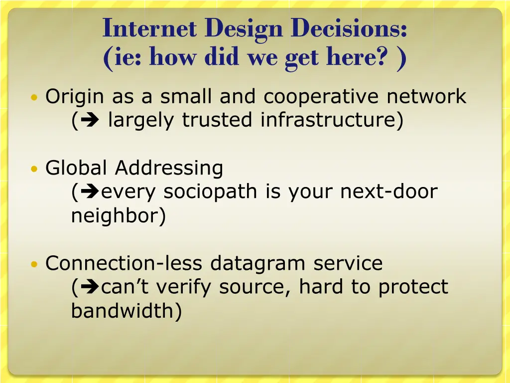 internet design decisions ie how did we get here