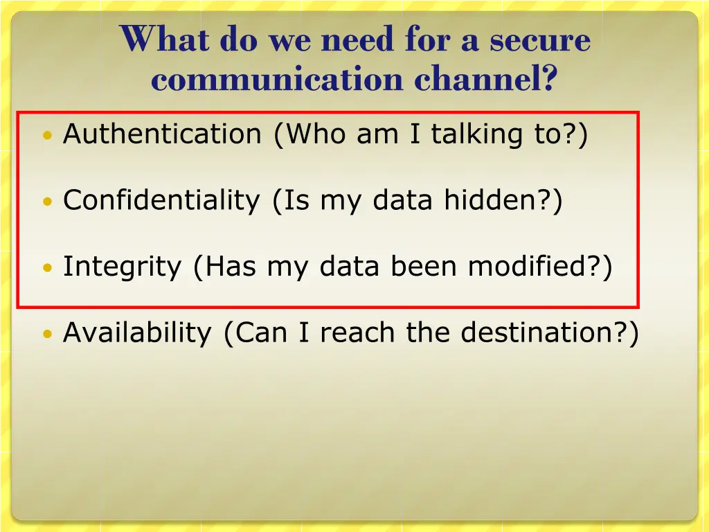 what do we need for a secure communication channel
