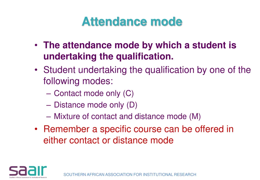 attendance mode