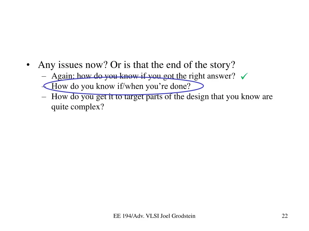 any issues now or is that the end of the story