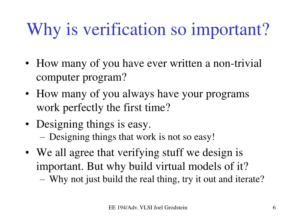 why is verification so important