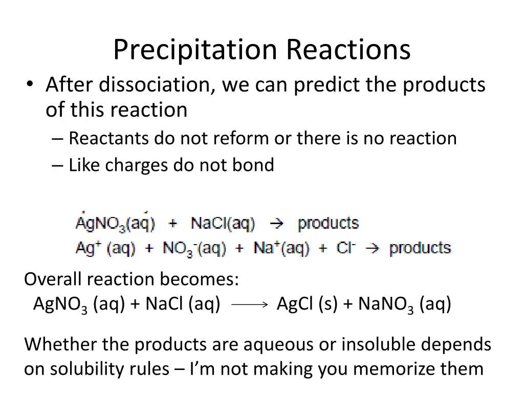 precipitation reactions after dissociation