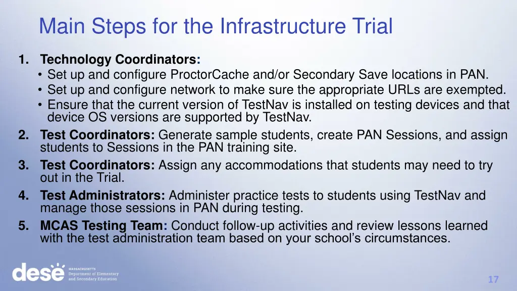 main steps for the infrastructure trial