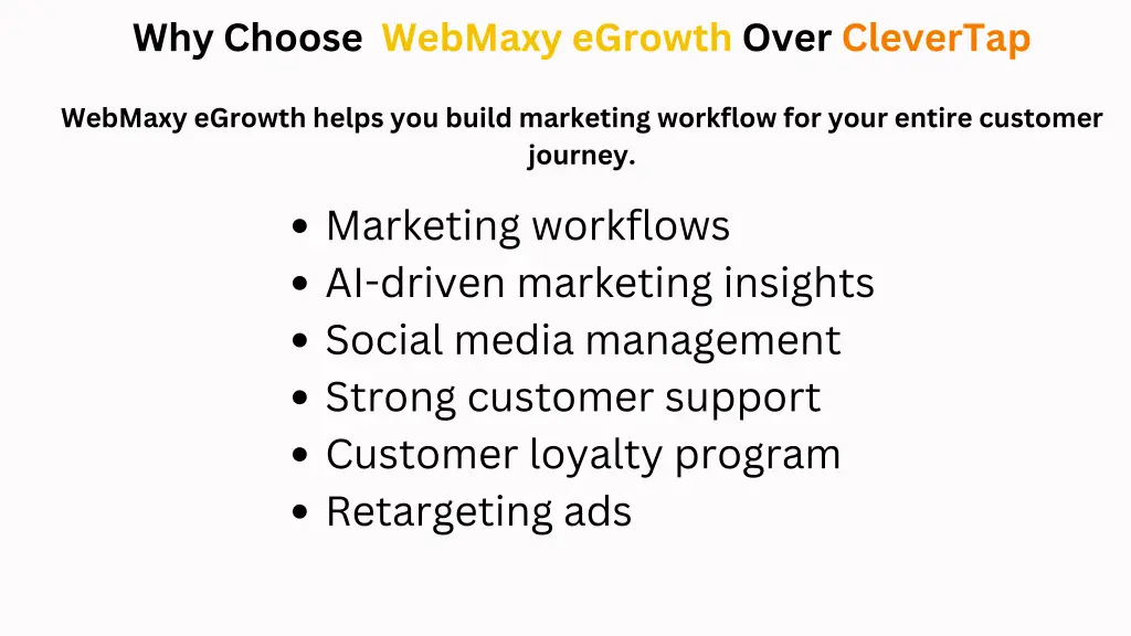 why choose webmaxy egrowth over clevertap webmaxy