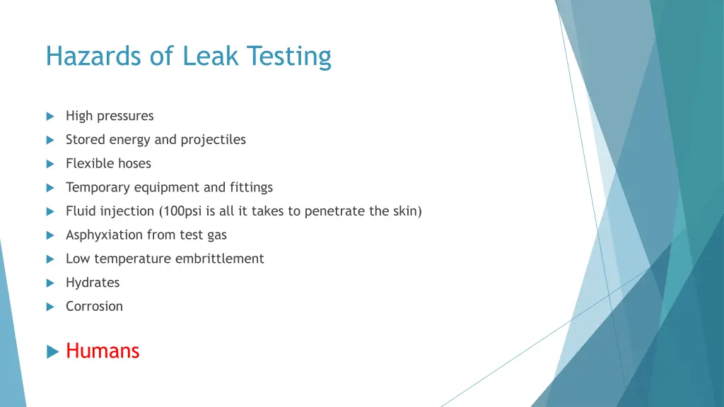hazards of leak testing
