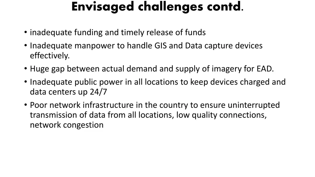 envisaged challenges contd