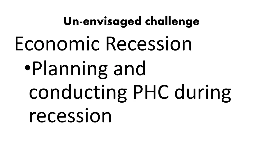 un envisaged challenge economic recession