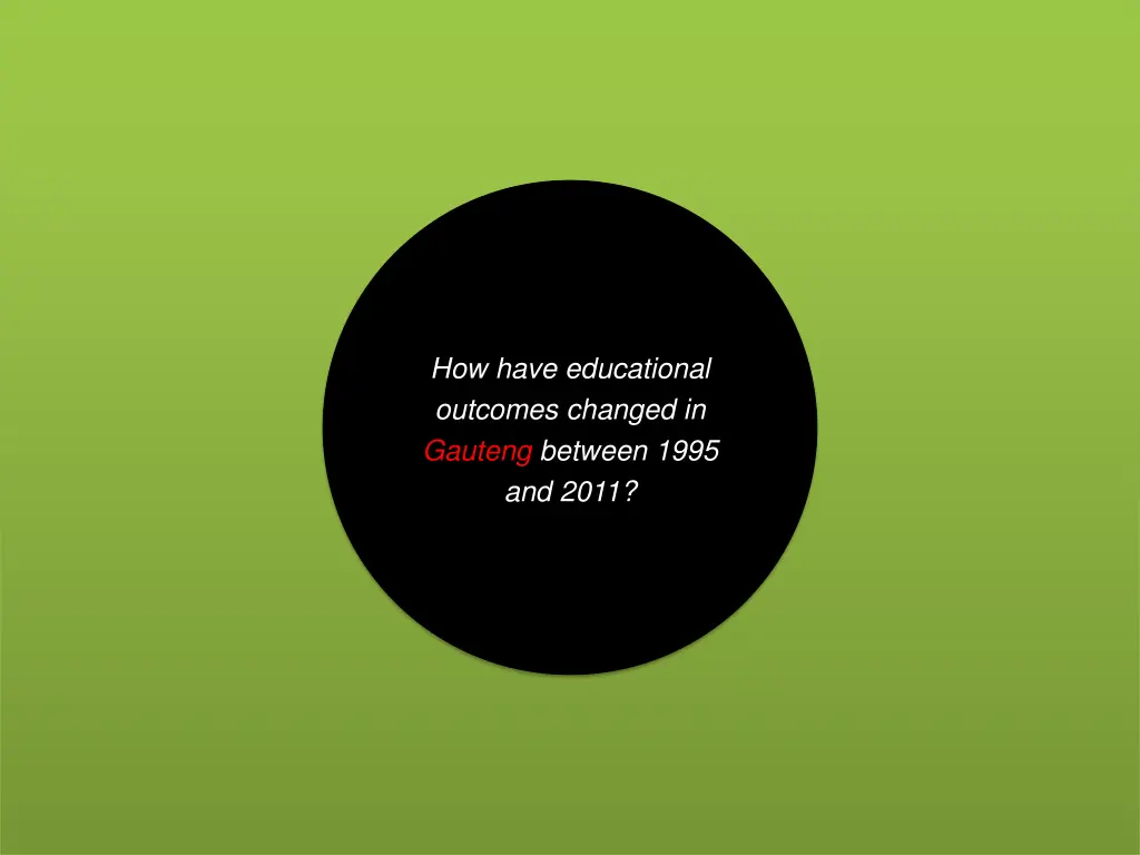 how have educational outcomes changed in gauteng