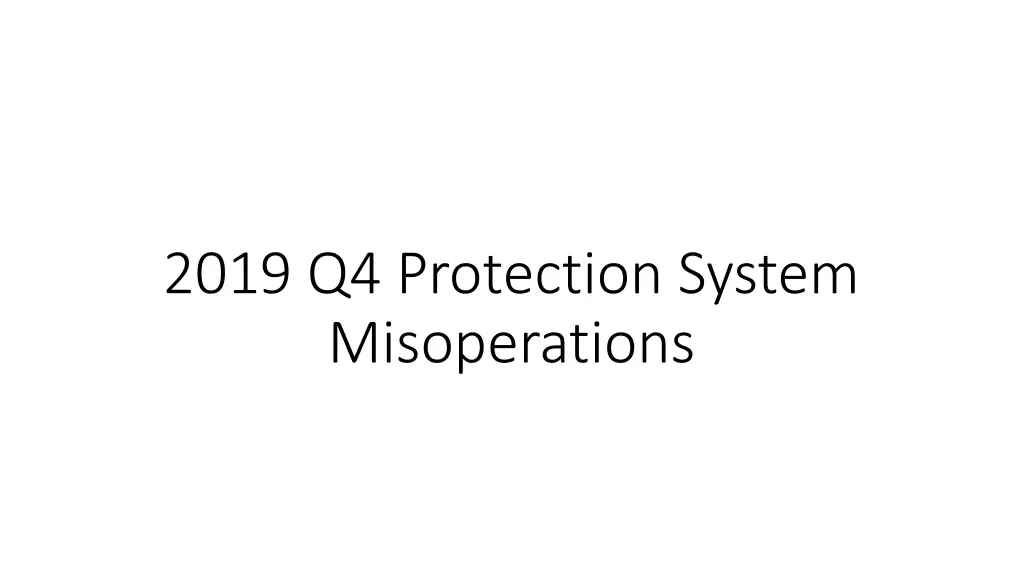 2019 q4 protection system misoperations
