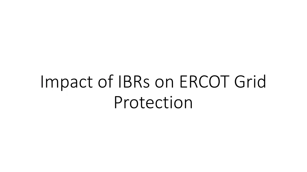 impact of ibrs on ercot grid protection