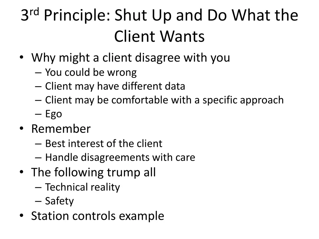 3 rd principle shut up and do what the client