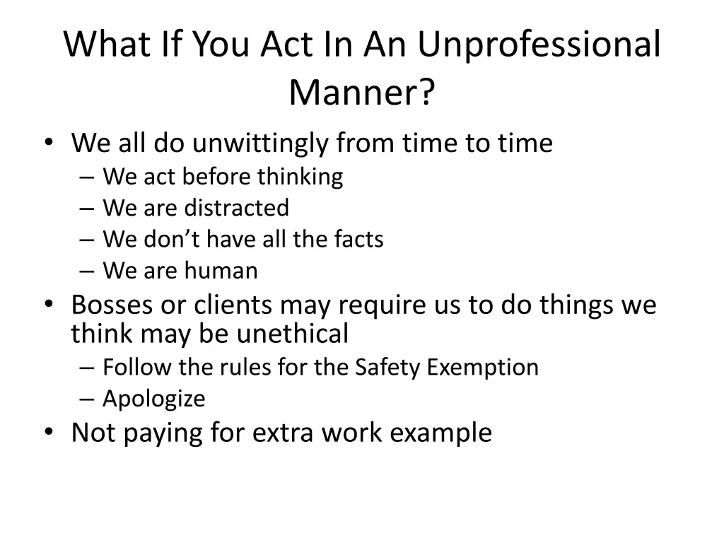 what if you act in an unprofessional manner