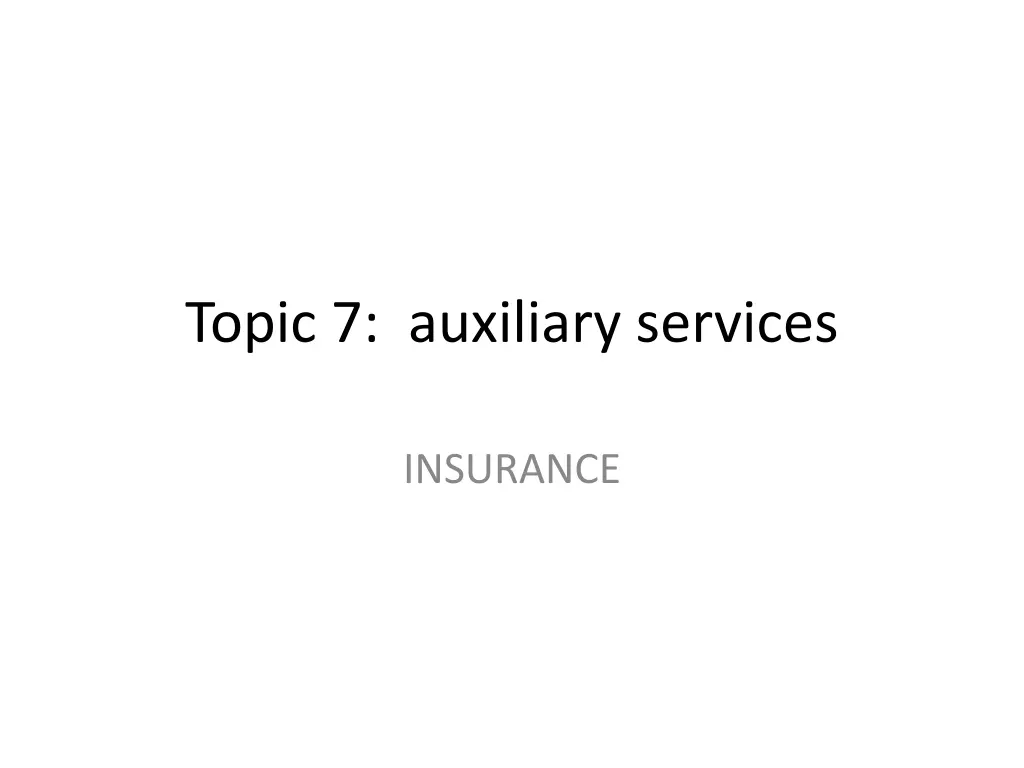 topic 7 auxiliary services