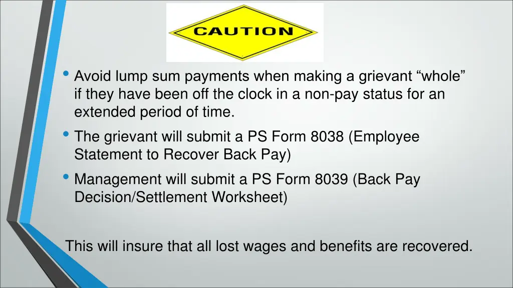 avoid lump sum payments when making a grievant