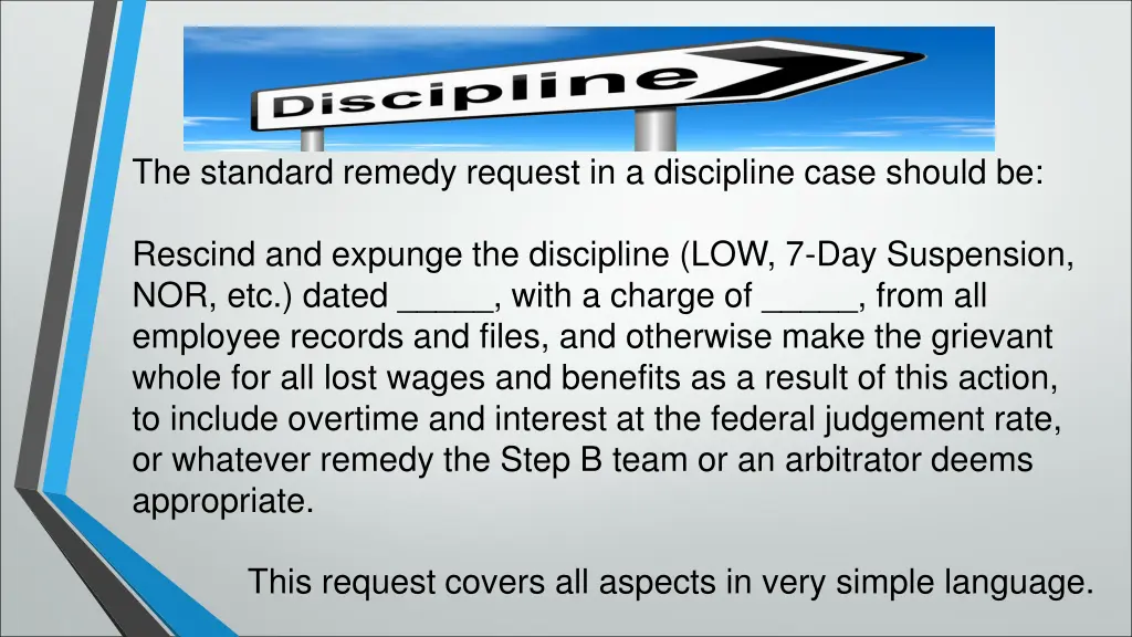 the standard remedy request in a discipline case