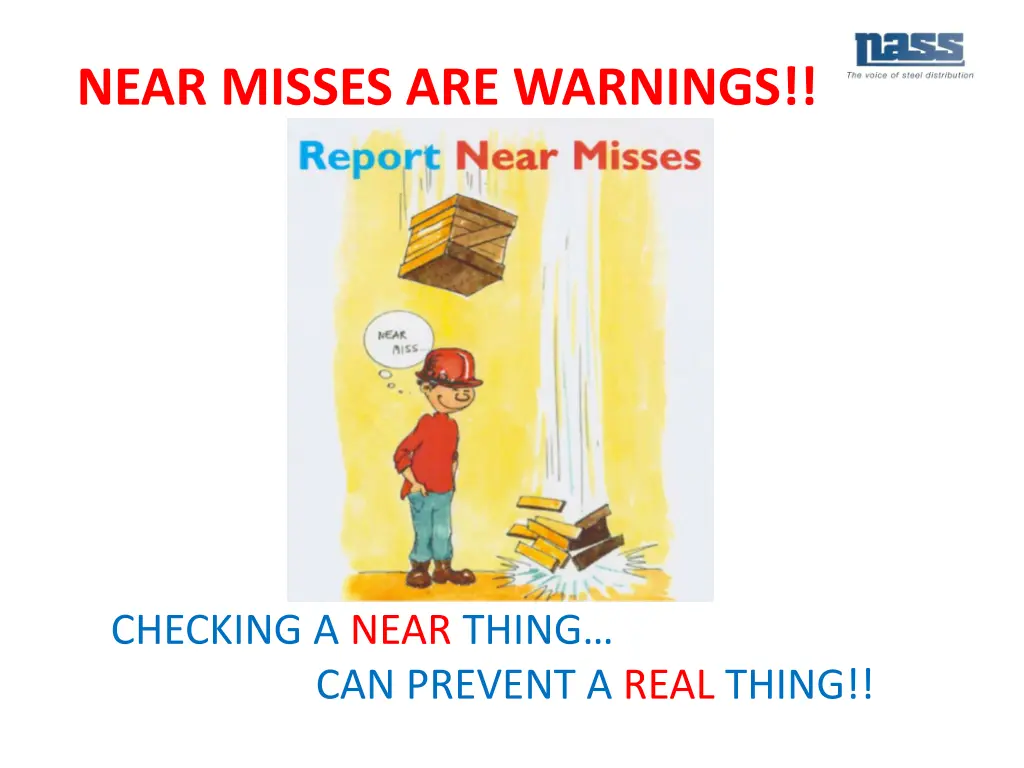 near misses are warnings