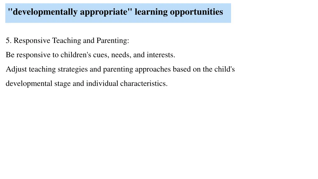 developmentally appropriate learning opportunities 4