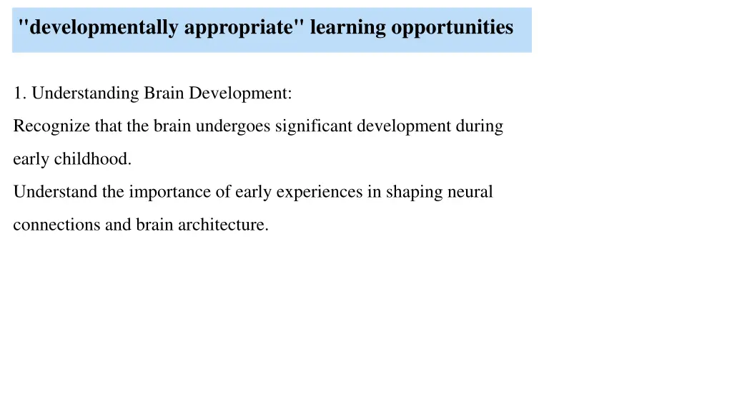 developmentally appropriate learning opportunities