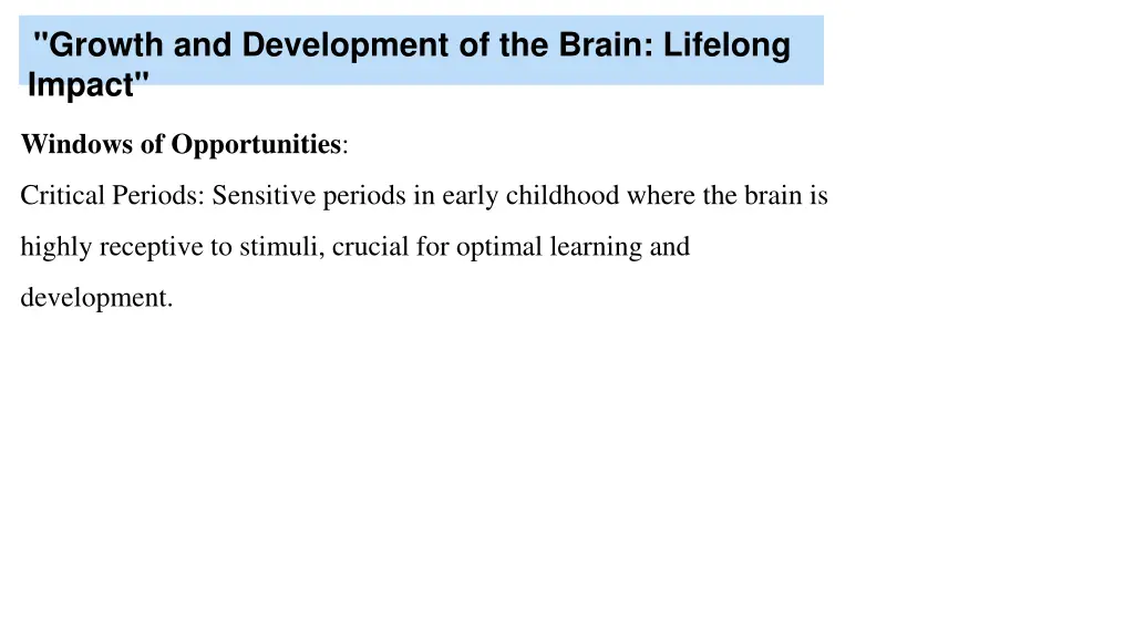 growth and development of the brain lifelong 3