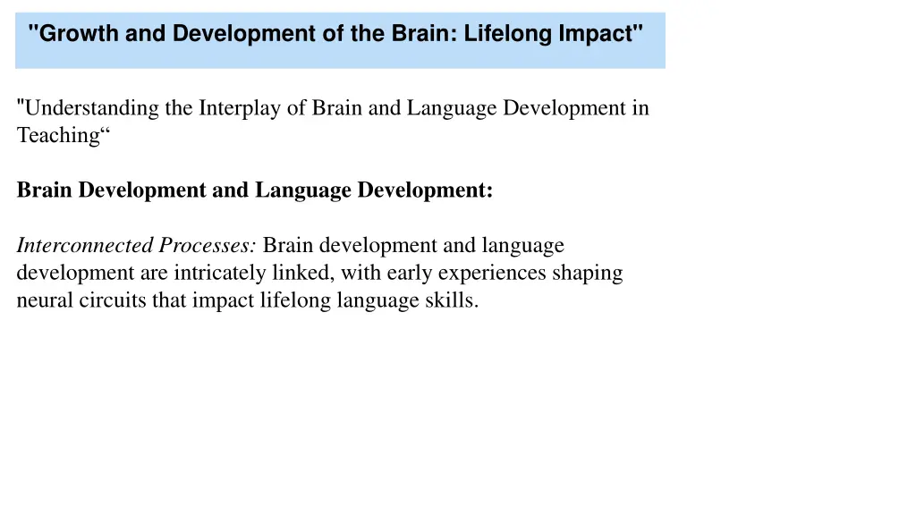 growth and development of the brain lifelong